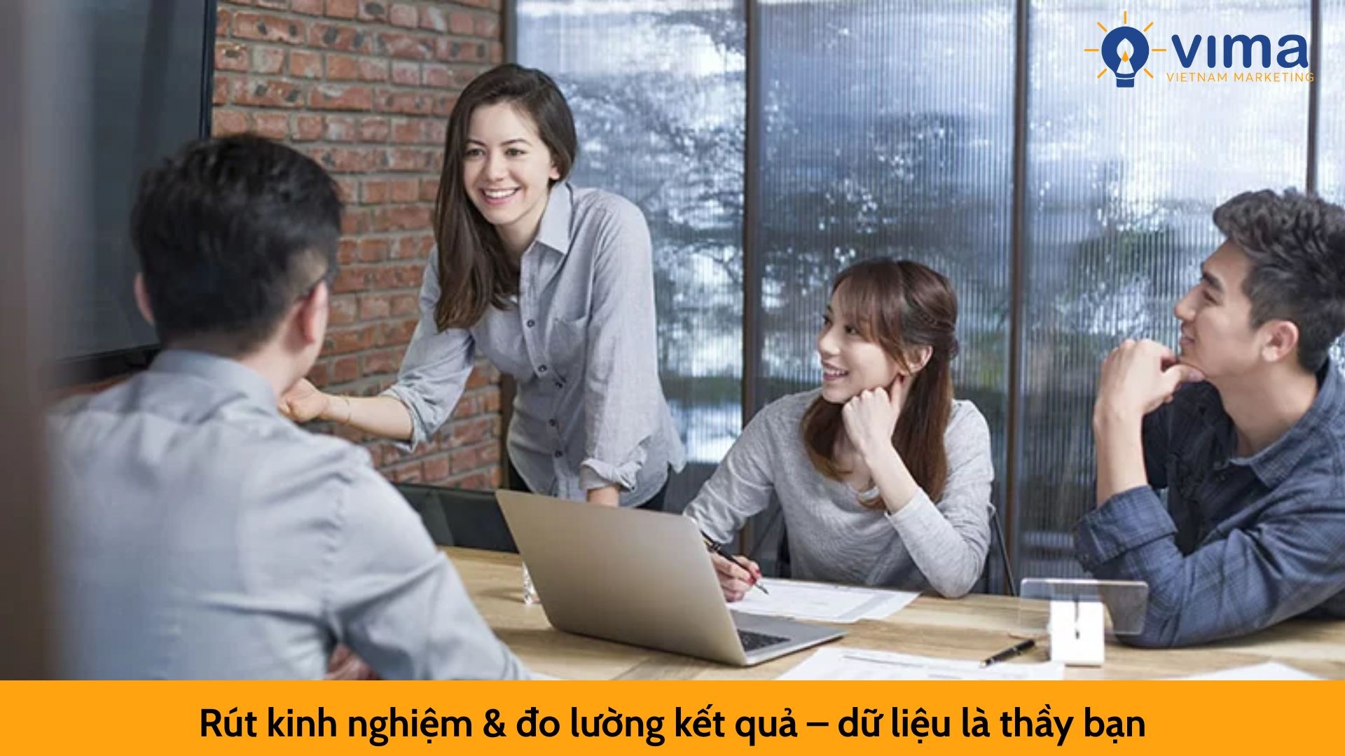 Rút kinh nghiệm & đo lường kết quả – dữ liệu là thầy bạn